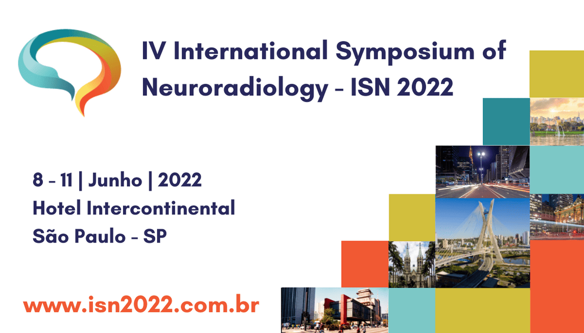 Imagem para o evento: IV International Sysposium of Neurorradiology - ISN 2022