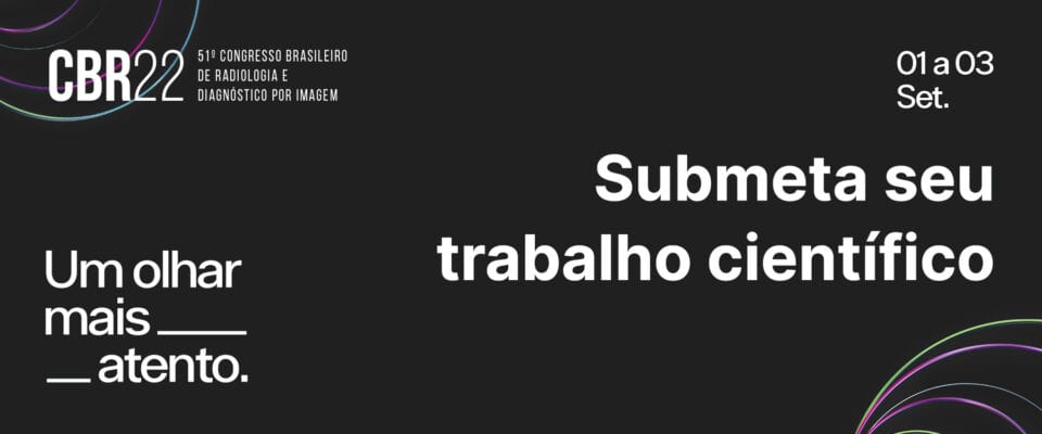 trabalhos científicos cbr22 radiologistas radiologia congresso brasileiro radiologia