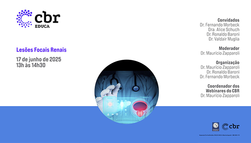 Imagem para o evento: Webinar CBR em parceria com CIR - Lesões Focais Renais
